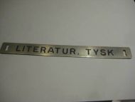 Pent skilt fra 50 tallet, brukt i bibliotek, noe for deg? LITTERATUR, TYSK.