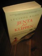 RILEY, LUCINDA: JENTA PÅ KLIPPEN. 2013