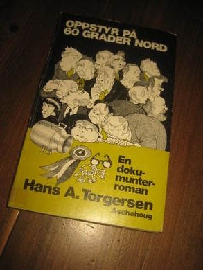 TORGERSEN: OPPSTYR PÅ 60 GRADER NORD 1980