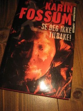 FOSSUM KARIN: SE DEG IKKE TILBAKE 1996