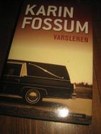 FOSSUM, KARIN: VARSLEREN. 2009