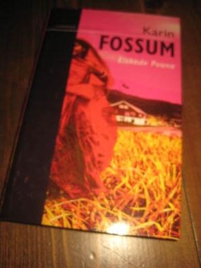 FOSSUM, KARIN: ELSKEDE POONA. 2000.