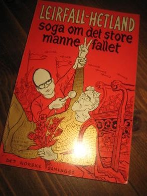 LELEIRFALL - HETLAND: soga om det store mannefallet 1971