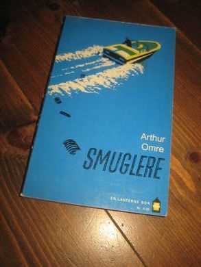 OMRE, ARTUR. SMUGLERNE.