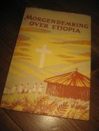 Bredvei: MORGENDEMRING OVER ETIOPIA. 1953