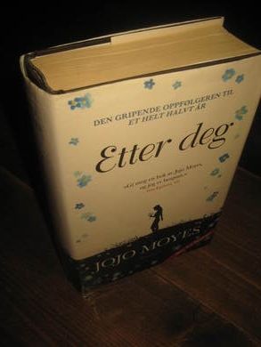 MOYES, JOJO: Etter deg. 2015