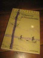 FØNHUS. Gullgraverne på Finnmarksvidda. 1962