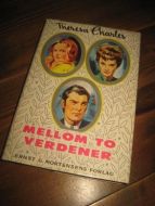CHARLES, THERESA: MELLOM TO VERDENER. 1972
