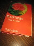 Aarvik, Asbjørn: Roser i regn. Unge år i Kina. 1977