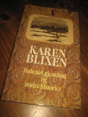 BLIXEN, KAREN: BABETTES GJESTEBUD OG ANDRE HISTORIER. I. 1977.