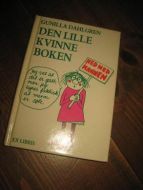 DAHLGREN, GUNILLA: DEN LILLE KVINNE BOKEN. 1984.