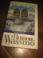 WASSMO, HERBJØRG: HUDLØS HIMMEL. 1988