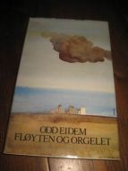 EIDEM, ODD: FLØYTEN OG ORGELET. 1978