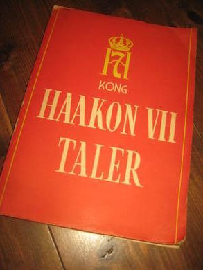 KONG HAAKON VII TALER. E t utval og en biografi. 1947.