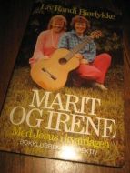 BJØRLYKKE, LIV RANDI: MARIT OG IRENE. 1986