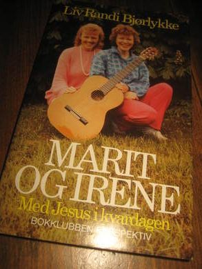 BJØRLYKKE LIV RANDI: MARIT OG IRENE 1986