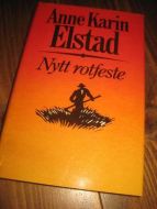 ELSTAD, ANNE KARIN: NYTT ROTFESTE. 1979