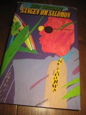 MORRISON, TONI: SANGEN OM SALOMON. 1986