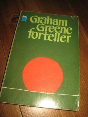 GREENE, GRAHAM: FORTELLER. 1978