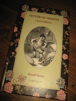 HODNE: VETTER OG SKRØMT i norsk folketro. 2000