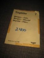 TOGTIDER 7. BERGEN- OSLO, BERGEN- MYRDAL, MYRDAL- FLÅM. 1985. NSB.