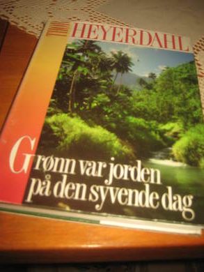HEYERDAHL THOR: Grønn var jorden på den syvende dag 1991