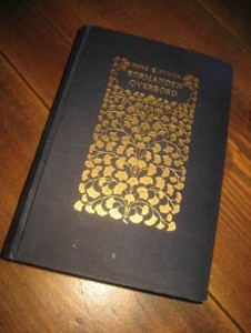 KINCK, HANS E.: RORMANDEN OVER BORD. Oppbyggelser og artikler fra krigsaarene. 1. utgave, 1920.