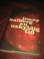 HALBERG, JONNY. EN USKYLDIG TID. 2001