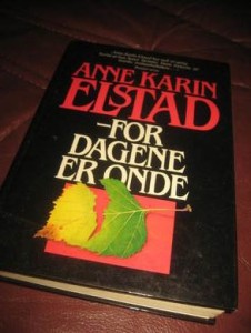 ELSTAD, ANNE KARIN. FOR DAGENE ER ONDE. 1986