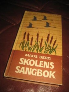 BERG, MADS: SKOLENS SONGBOK. 1970.
