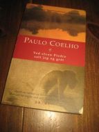 Coelho: Ved elven Piedra satt jeg og gråt. 2003