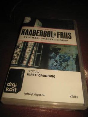 KAABERBØL & FRIIS ET STILLE UMERKELEG DRAP Lest av Kirsti Grundvik ca 12 5 timer KRIM