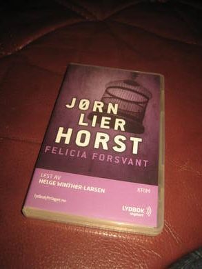 HORST JØRN LIER: FELICIA FORSVANNT Lest av Helge Winther Larsen ca 9 timer KRIM