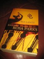 LANTZ, ÅSA: KALL MEG ROSA PARKS. 2011