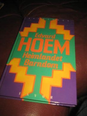 HOEN EDVARD: HEIMLANDET BARNDOM 1987