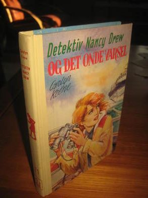 Keene: DETEKTIV NANCY DREW og DET ONDE VARSEL Bok nr 71 1982
