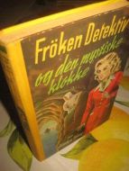Keene Carolyn: Frøken Detektiv og den mystiske klokke Bok nr 23 1958