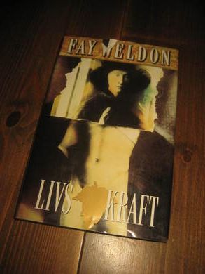 WELDON, FAY: LIVS KRAFT. 1992