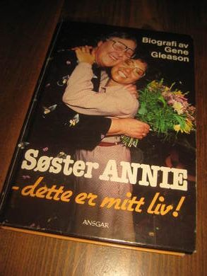 GLEASON S&Oslash;STER ANNIE - DETTE ER MITT LIV 1985