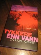 CARVER CAROLINE: TYKKERE ENN VANN 2002
