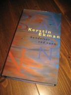 EKMAN KERSTIN: HENDELSER VED VANN 1996