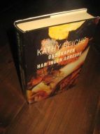 REICH KATHY: ONDSKAPEN HAR INGEN ADRESSE 1999