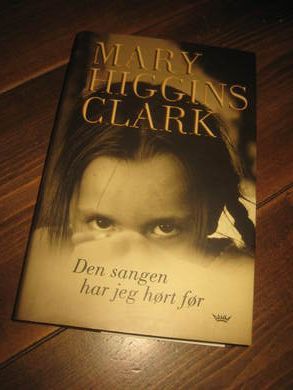 CLARK MARY HIGGINS: DEN SANGEN HAR JEG H&Oslash;RT F&Oslash;R 2008