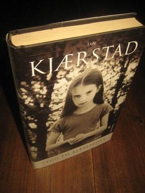 KJ&Oslash;&AElig;RSTAD JAN: TEGN TIL KJ&AElig;RLIGHET