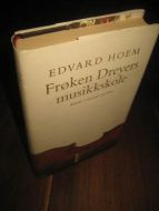 HOEM EDVARD: FR&Oslash;KEN DREYERS MUSIKKSKOLE 2000