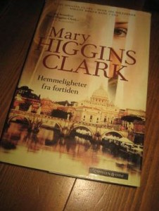 CLARK MARY HIGGINS: HEMMELIGHETER FRA FORTIDEN 2013