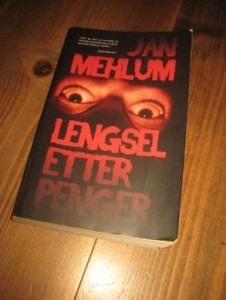 MEHLUM JAN: LENGSEL ETTER PENGER 2014