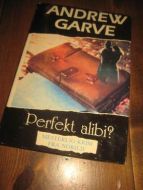 GARVE ANDREW: PERFEKT ALIBI? 1994