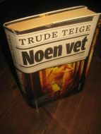 TEIGE TRUDE: NOEN VET 2009