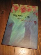 VIK BJ&Oslash;RG: ROSER I ET SPRUKKET KRUS 1998